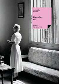 Dime alma mía - Sonia Julia de Jesús - ebook