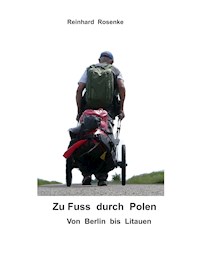 Zu Fuß durch Polen - Reinhard Rosenke - ebook