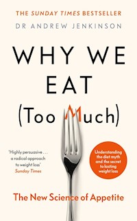 Why We Eat (Too Much) - Jenkinson 	Andrew - książka