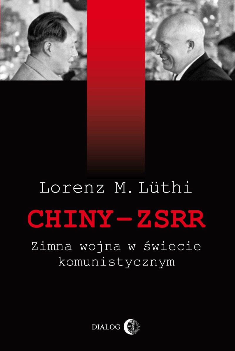 Okładka:Chiny ZSRR Zimna wojna w świecie komunistycznym 