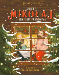 Święty Mikołaj. Historia prawdziwa - Joanna Jagiełło - audiobook + książka