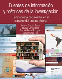 Fuentes de información y métricas de la investigación - José Antonio Cordón García - ebook