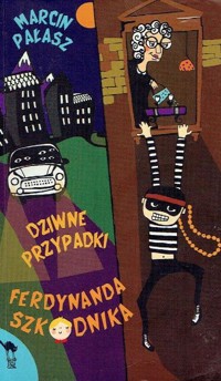 Dziwne przypadki Ferdynanda Szkodnika - Marcin Pałasz - ebook