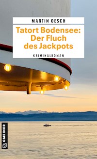 Tatort Bodensee: Der Fluch des Jackpots - Martin Oesch - ebook