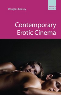 Contemporary Erotic Cinema - Douglas Keesey - ebook