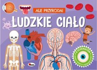 Ale przyroda Ludzkie ciało -  - książka