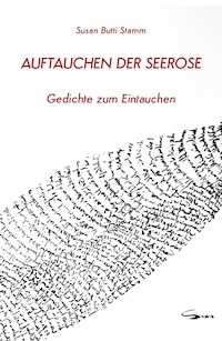 Auftauchen der Seerose - Susan Butti Stamm - ebook