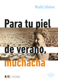 Para tu piel de verano, muchacha - Nicolás Scheines - ebook