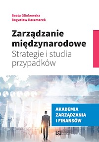 Zarządzanie międzynarodowe - Glinkowska Beata, Kaczmarek Bogusław - książka