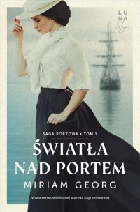 Światła nad portem. Saga portowa. Tom 1 - Miriam Georg - książka