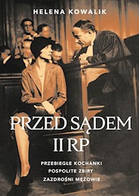 Przed sądem II RP - Helena Kowalik - ebook + książka