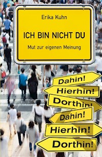 Ich bin nicht du - Erika Kühn - ebook