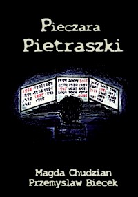 Pieczara Pietraszki - Chudzian Magdalena, Biecek Przemysław - książka