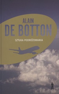 Sztuka podróżowania - Alain De Botton - książka