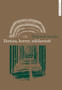 Ekstaza horror solidarność - Sawala Wojciech - książka