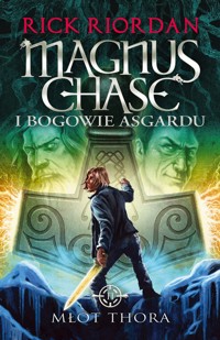 Młot Thora. Seria Magnus Chase i bogowie Asgardu. Tom 2 - Rick Riordan - książka