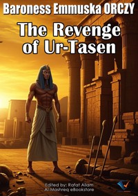 The Revenge of Ur-Tasen - Baroness Emmuska Orczy - ebook