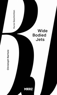 Wide Bodied Jets - Christoph Narholz - ebook