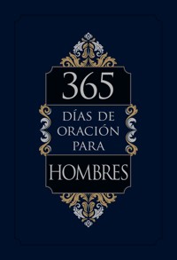 365 días de oración para hombres - BroadStreet Publishing Group LLC - ebook
