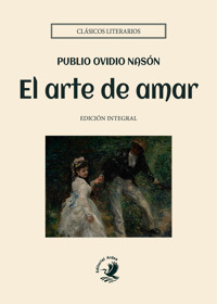 El arte de amar - Publio Ovidio Nasón - ebook