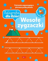 Kaligrafia dla dzieci. Wesołe zygzaczki -  - książka