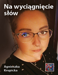 Na wyciągnięcie słów - Krupicka Agnieszka - książka