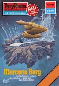 Perry Rhodan 904: Murcons Burg -  Kurt Mahr - ebook