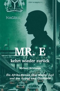 Mr. E kehrt wieder zurück - Michael Birnbaum - ebook