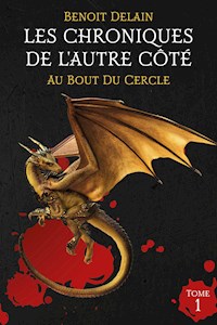 Les Chroniques de l'Autre Côté - Tome 1 - Benoit Delain - ebook