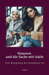 Maureen und die Sache mit Adele - Katica Fischer - ebook