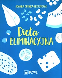 Dieta eliminacyjna - Joanna Dronka-Skrzypczak - książka
