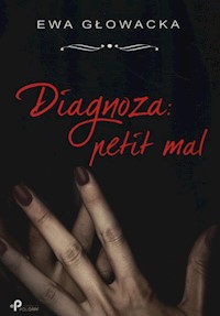 Diagnoza: Petit mal - Głowacka Ewa - książka