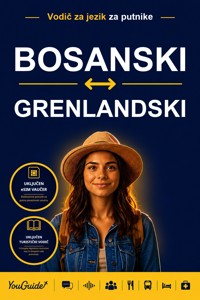 The Language Guide for Travelers - Bosnian to Greenlandic - YouGuide - ebook
