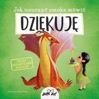 Jak nauczyć smoka mówić DZIĘKUJĘ - Anna Lang (ilustr.) - książka
