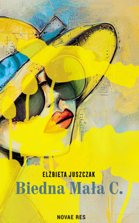 Biedna Mała C. - Elżbieta Juszczak - ebook
