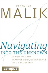Navigating into the Unknown - Fredmund Malik - ebook