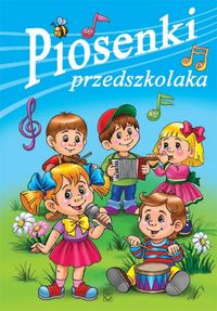 Piosenki przedszkolaka -  - książka