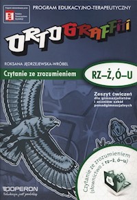 Ortograffiti Zeszyt ćwiczeń Czytanie ze zrozumieniem (rz-ż, u-ó). - Roksana Jędrzejewska-Wróbel - książka