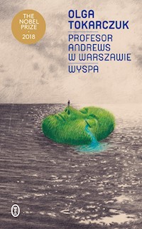 Profesor Andrews w Warszawie. Wyspa - Olga Tokarczuk - ebook + książka