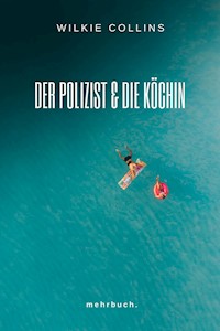 Der Polizist und die Köchin - Wilkie Collins - ebook