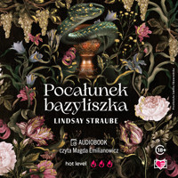 Pocałunek bazyliszka. Split or Swallow. Tom 1 - Straube Lindsay - ebook + audiobook
