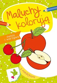 Maluchy kolorują warzywa i owoce -  - książka