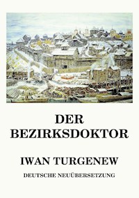 Der Bezirksdoktor -  Iwan Turgenew - ebook