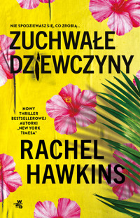 Zuchwałe dziewczyny - Rachel Hawkins - książka
