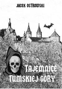 Tajemnice Tumskiej Góry - Jacek Ostrowski - ebook