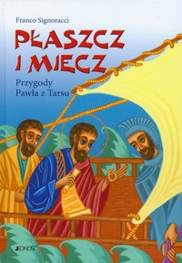 Płaszcz i miecz Przygody Pawła z Tarsu - Signoracci Franco - książka