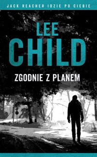 Jack Reacher: Zgodnie z planem - Lee Child - ebook + audiobook + książka