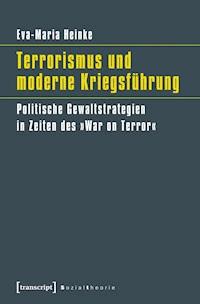 Terrorismus und moderne Kriegsführung - Eva-Maria Heinke - darmowy ebook