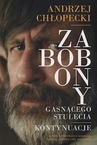 Zabobony gasnącego stulecia - Chłopecki Andrzej - książka