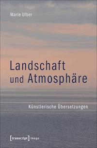 Landschaft und Atmosphäre - Marie Ulber - ebook